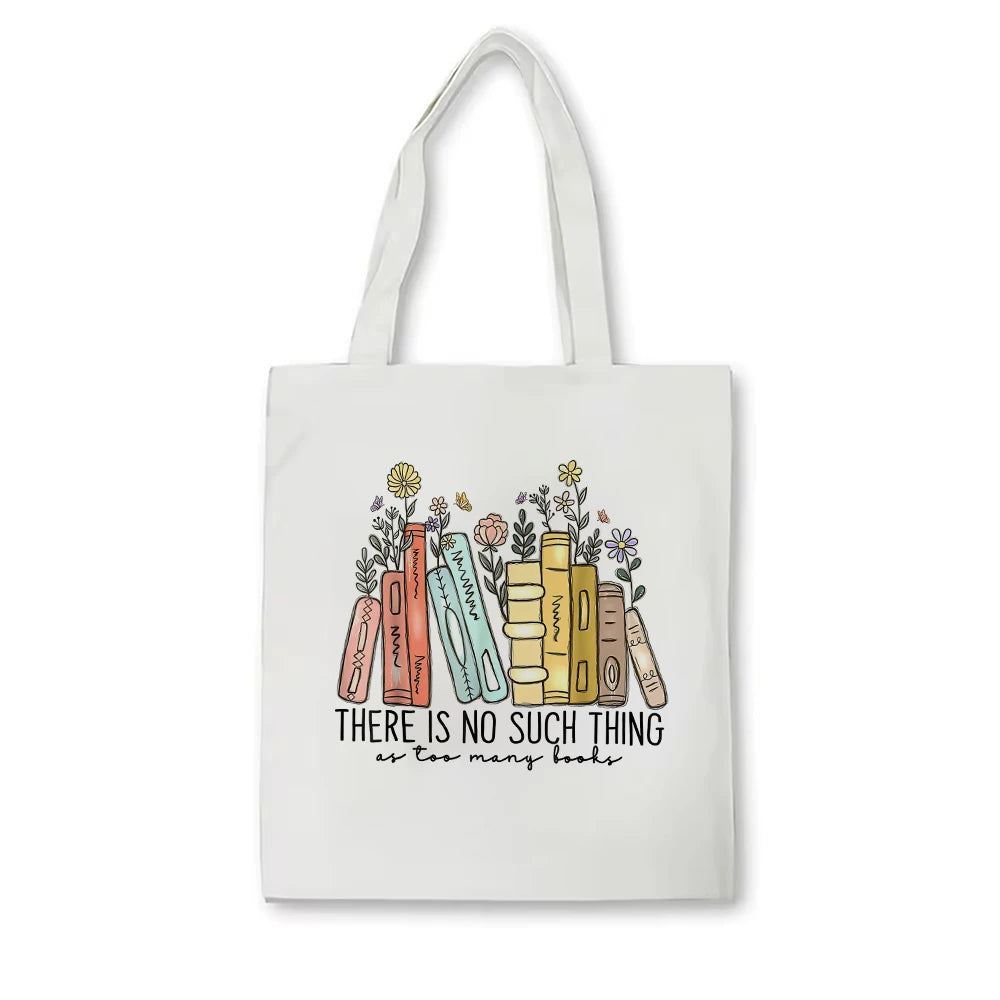 There Is No Such Thing As Too Many Books Tote Bag Makeup Bag Book Lovers Tote Bag Library Tote Shopper Women's Tote Bag