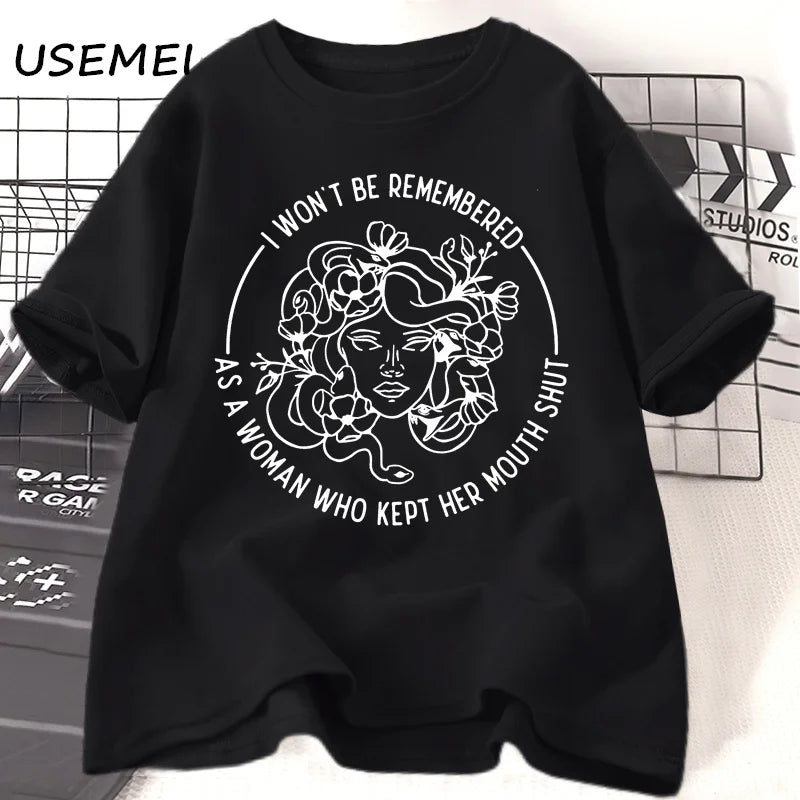 Feminist T Shirt I Won't Be Remembered Tshirt for Women Cotton Short Sleeve Girl Power Tee Shirt Casual Round Neck Women's Tees