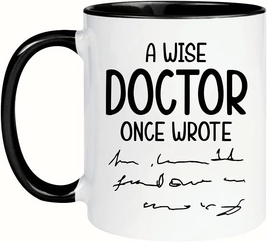 Funny Doctor Mug, A Wise Doctor Once Wrote Mug Doctor Mug Physician Mug for Female Doctor Birthday 11oz Coffee Mug